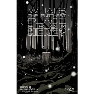 WHATS THE FURTHEST PLACE FROM HERE TP VOL 02