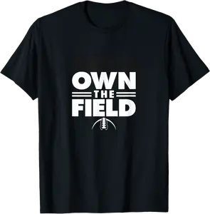 Own the Field T-Shirt - Karenlyn Shop 74B0DHLKZYTD
