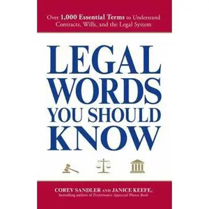 USED-Legal Words You Should Know: Over 1,000 Essential Terms to Understand Contracts, Wills, and the Legal System by Sandler, Corey (Paperback)