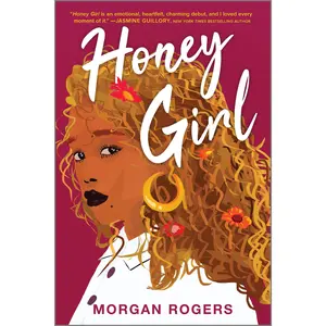 Honey Girl: A Novel by Morgan Rogers [Paperback Book]