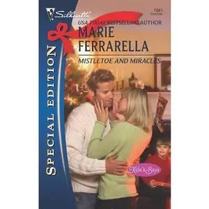 USED-Mistletoe and Miracles (Kate's Boys, 3) by Marie Ferrarella (Unknown)
