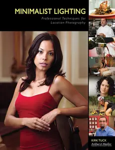 USED-Minimalist Lighting: Professional Techniques for Location Photography by Tuck, Kirk (Paperback)