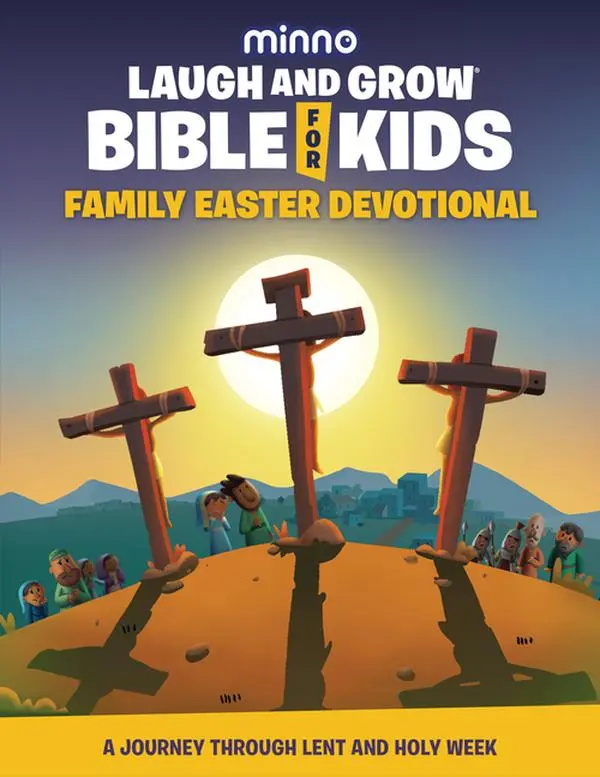 Laugh and Grow Bible for Kids Family Easter Devotional: A Journey Through Lent and Holy Week -- Jess Wolstenholm - Hardcover