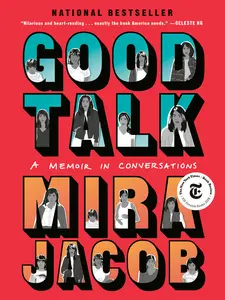 USED-Good Talk: A Memoir in Conversations by Jacob, Mira (Paperback)