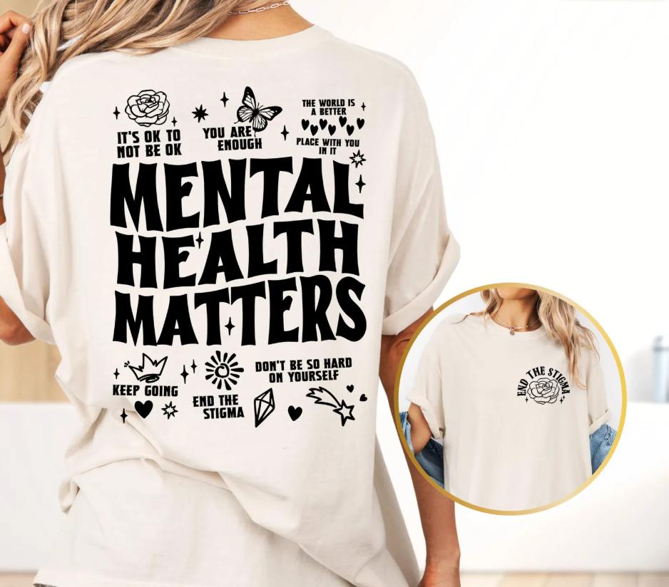 Mental Health Matters Shirt, End The Stigma Tshirt, Therapy Shirt, Motivational Gift, Introvert Gift, Mental Health Tee