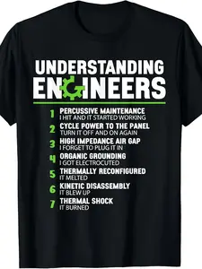 Funny Engineer T-Shirt Gifts for Men & Women - Understanding Engineers Humor, Casual Short Sleeve Cotton Tee with Engineer Life Graphics, Tech Apparel for Engineers, Comfortable Casual Attire
