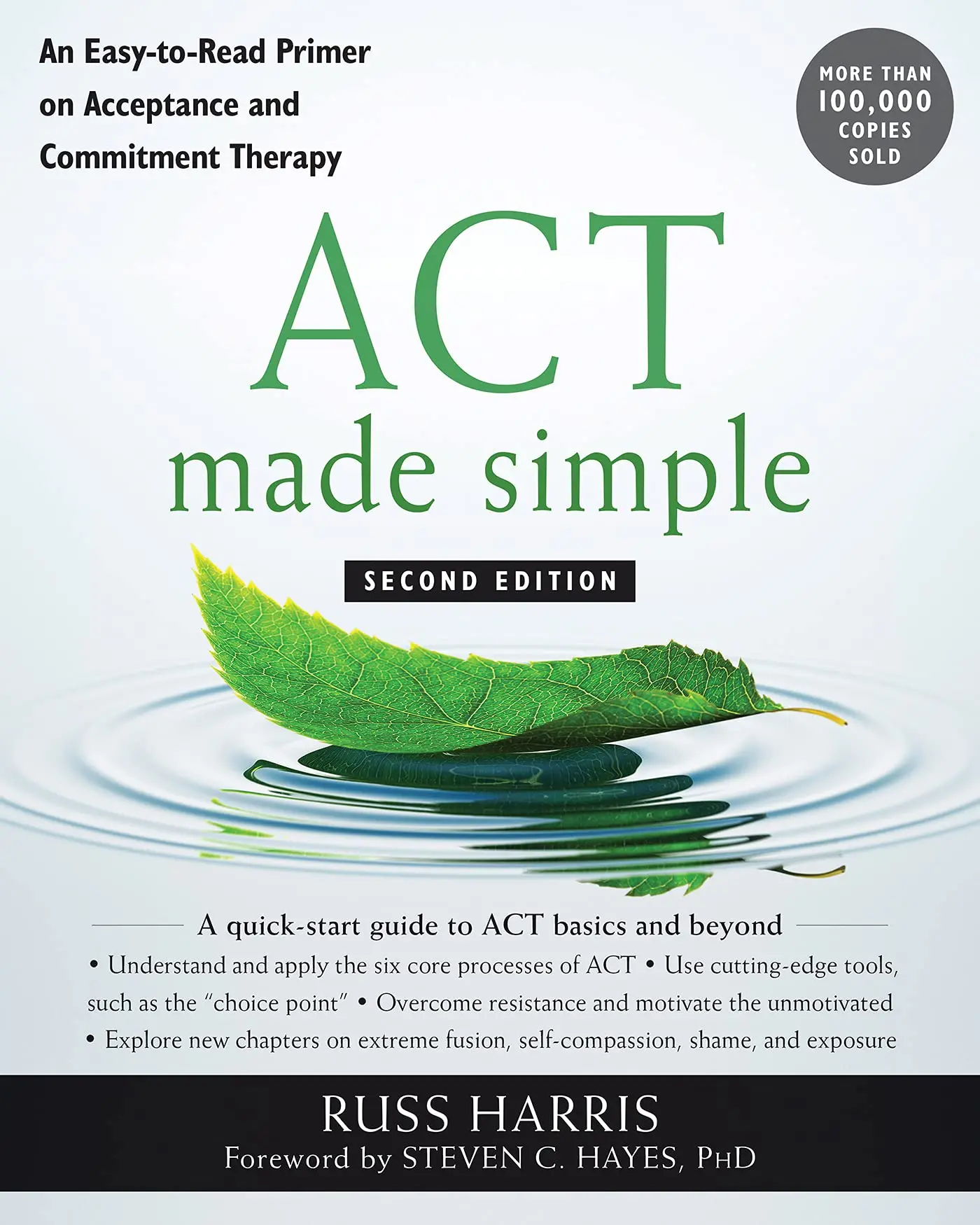 ACT Made Simple: An Easy-To-Read Primer on Acceptance and Commitment Therapy -- Russ Harris - Paperback