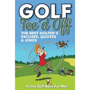 USED-Funny Golf Book For Men. Tee'd Off: The Best Golfer's Excuses, Quotes & Jokes by Masters, Golf (Paperback)