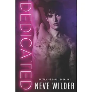 USED-Dedicated: A Rhythm of Love Novel by Wilder, Neve (Paperback)