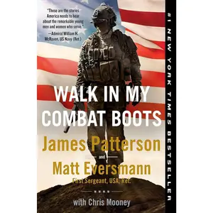 Walk in My Combat Boots: True Stories from America's Bravest Warriors (Heroes Among Us, 1)
