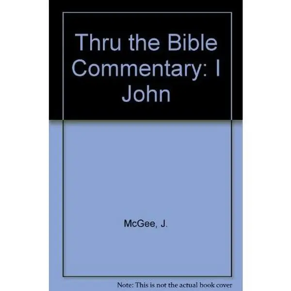 USED-Thru the Bible Commentary: I John by J. McGee (Paperback)