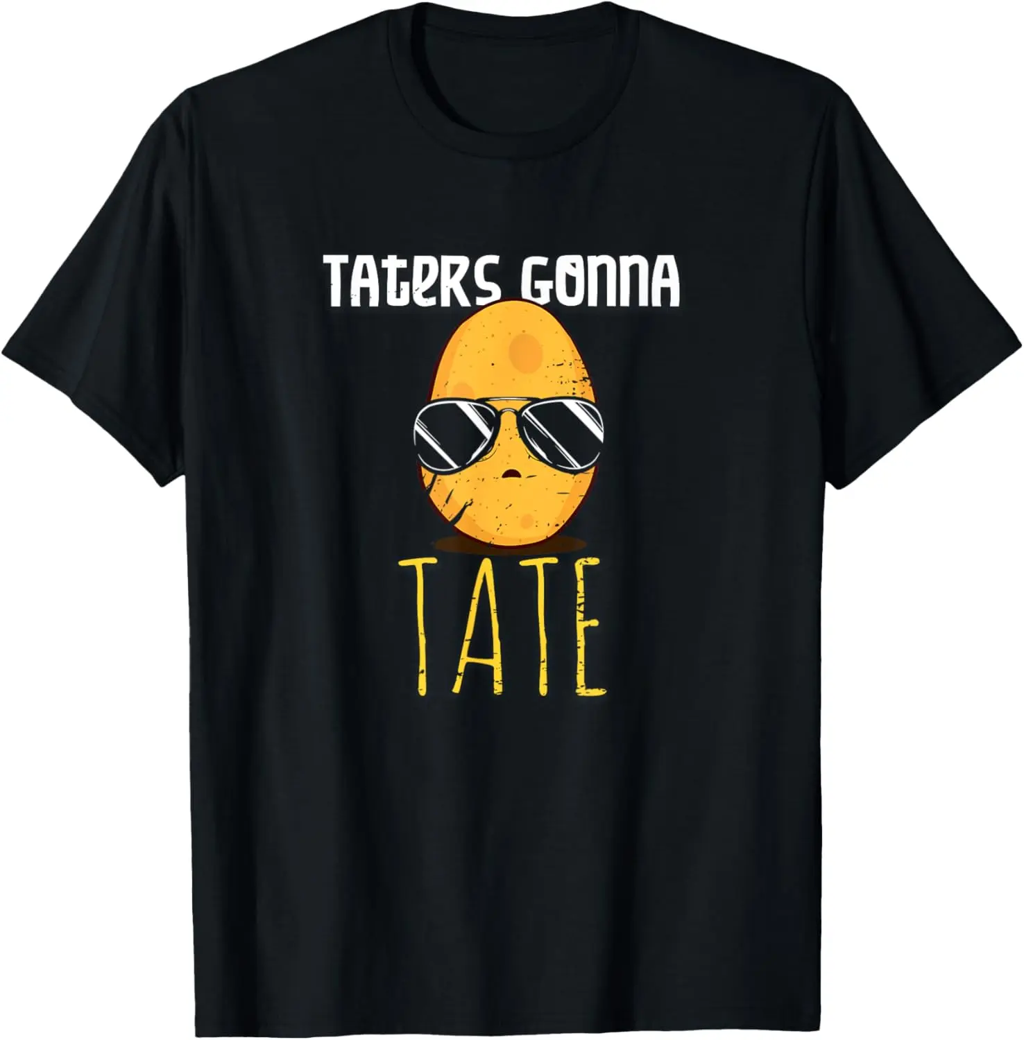 100% Cotton Taters Gonna Tate Foodie Tater Tot Funny Potato Lover T-Shirt