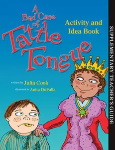 USED-A Bad Case of Tattle Tongue Activity and Idea Book by Cook, Julia (Paperback)
