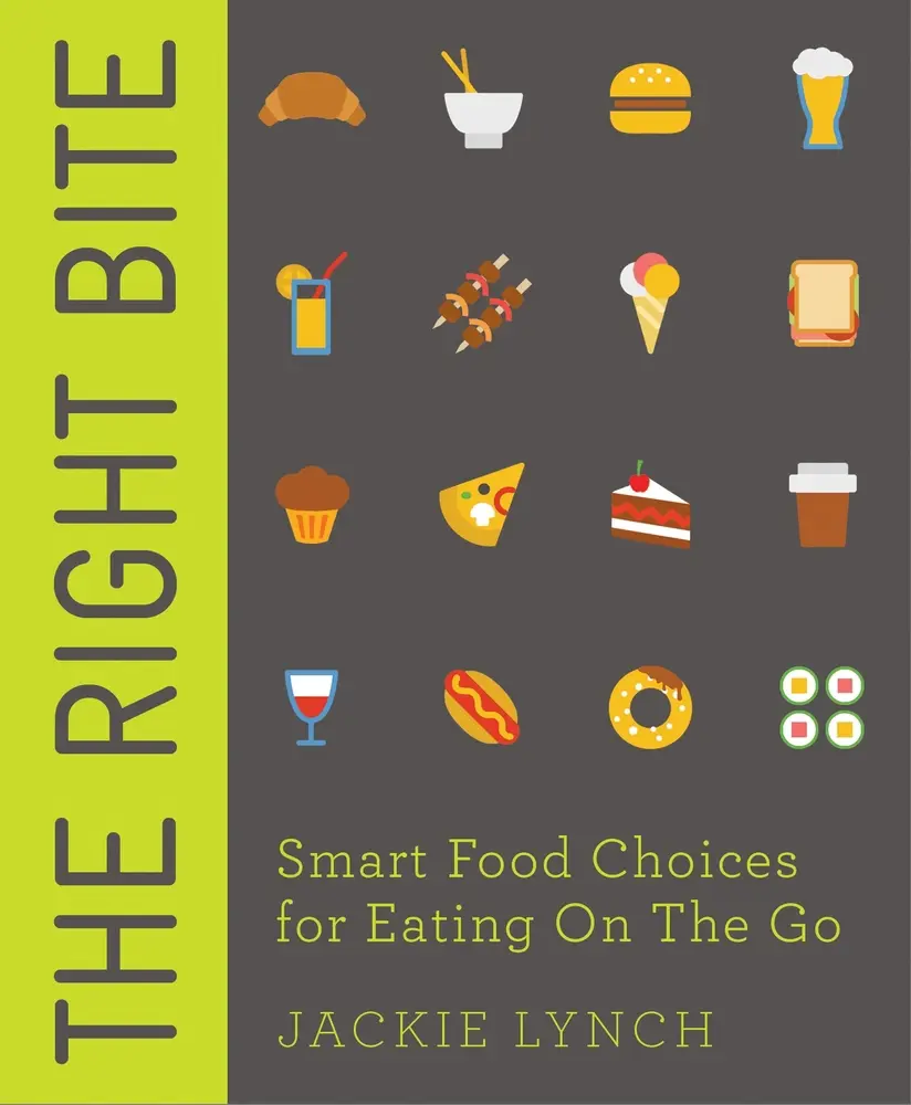 USED-The Right Bite: Smart Food Choices for Eating on the Go by Lynch, Jackie (Paperback)