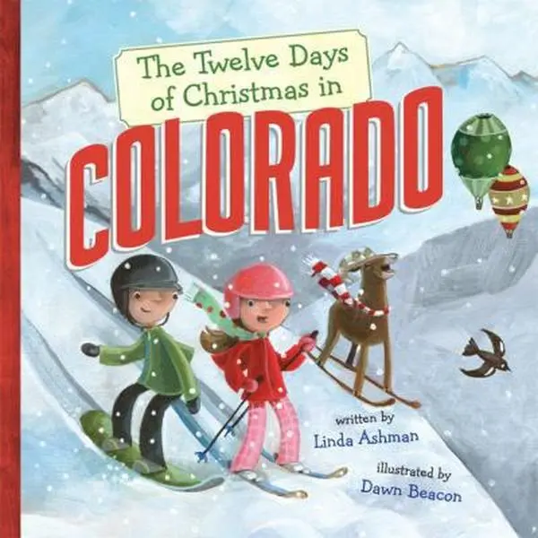 USED Book - The Twelve Days of Christmas in Colorado by Ashman, Linda (Hardcover) - english
