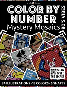Color by Number: 80's Vibes | Black Background Edition | Mystery Mosaics Coloring Book for Adults | Pixel Art Coloring for Relaxation and Mindfulness: ... (Color by Number - Black Edition | Pixelart)