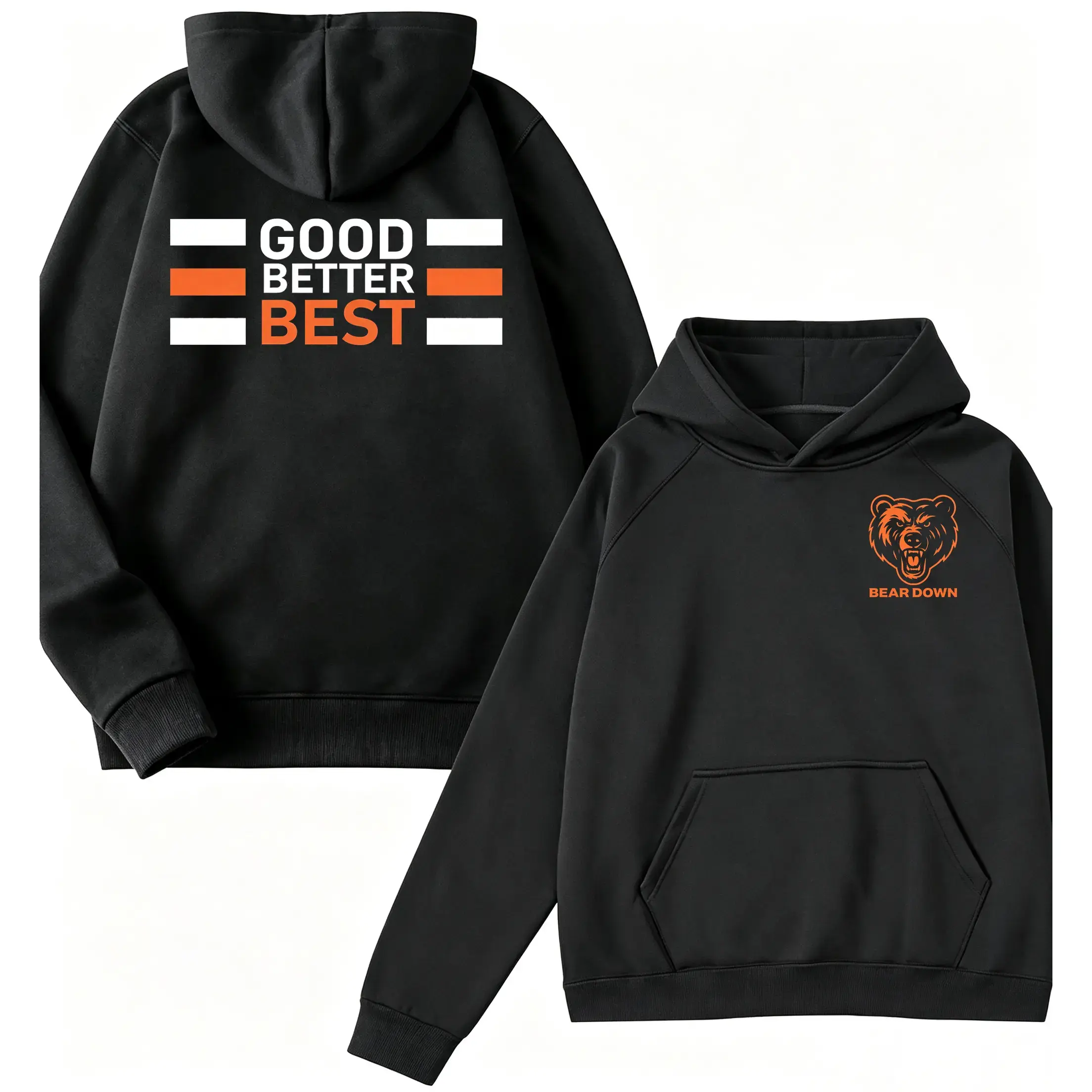 Double Sided Print Bear Down Good Better Best Motivational Graphic Hoodie, Chicago Football Fan Hooded Sweatshirt For Men