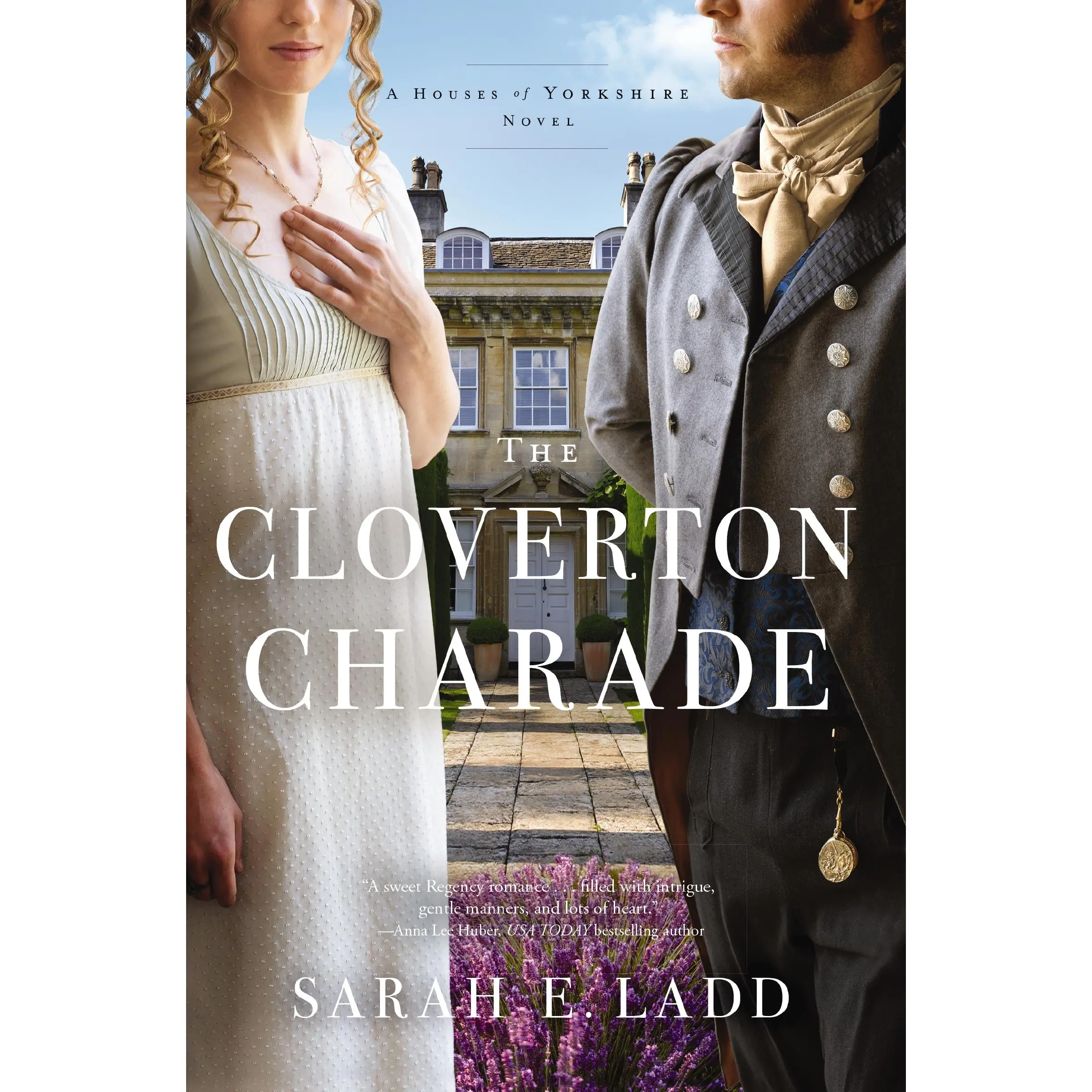 The Cloverton Charade by Sarah E. Ladd [Paperback Book]