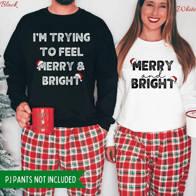 I'm Trying To Feel Merry and Bright Funny Matching Couple Christmas Sweatshirts, Xmas Funny Duo Sweatshirt Gift for Him and Her