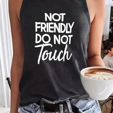 Women's "NOT FRIENDLY DON'T TOUCH" Print Round Neck Fitted Tank Top, Casual Beach Tank, Sleeveless Knitted Tank, Casual Boho Chic Sleeveless Top for Summer, Ladies Clothes for Daily Wear, Casual Elegant Sleeveless, Womenswear