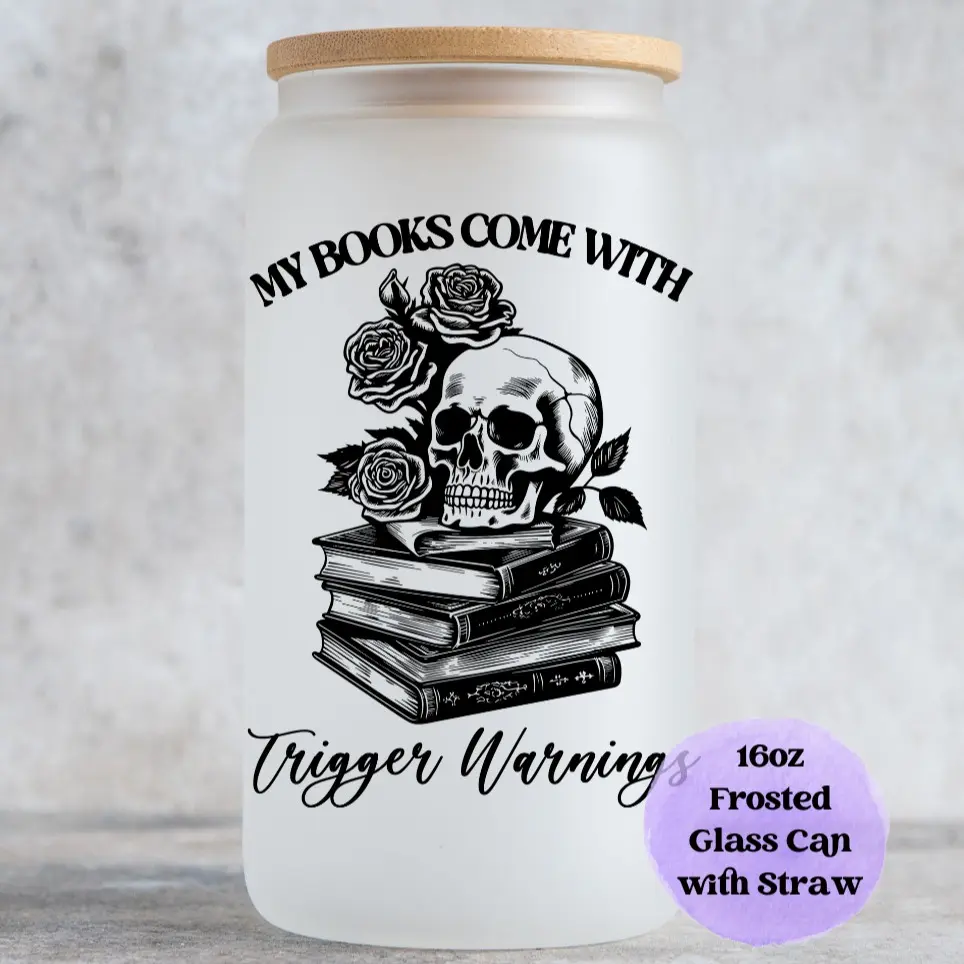 My Books Come With Trigger Warnings Glass Cup With lid and Straw, Bookish Dark Romance 16oz Frosted Glass Tumbler with Bamboo Lid, Floral Skeleton Smut Booktok Book Lover Gift