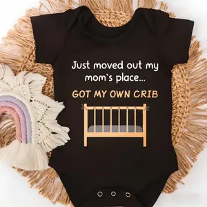 Baby Bodysuit Just Moved Out My Moms Place Got My Own Crib Print 100% Pure Cotton Non-Irritating Snap Closure Breathable Stretchy Great For Sleep & Play