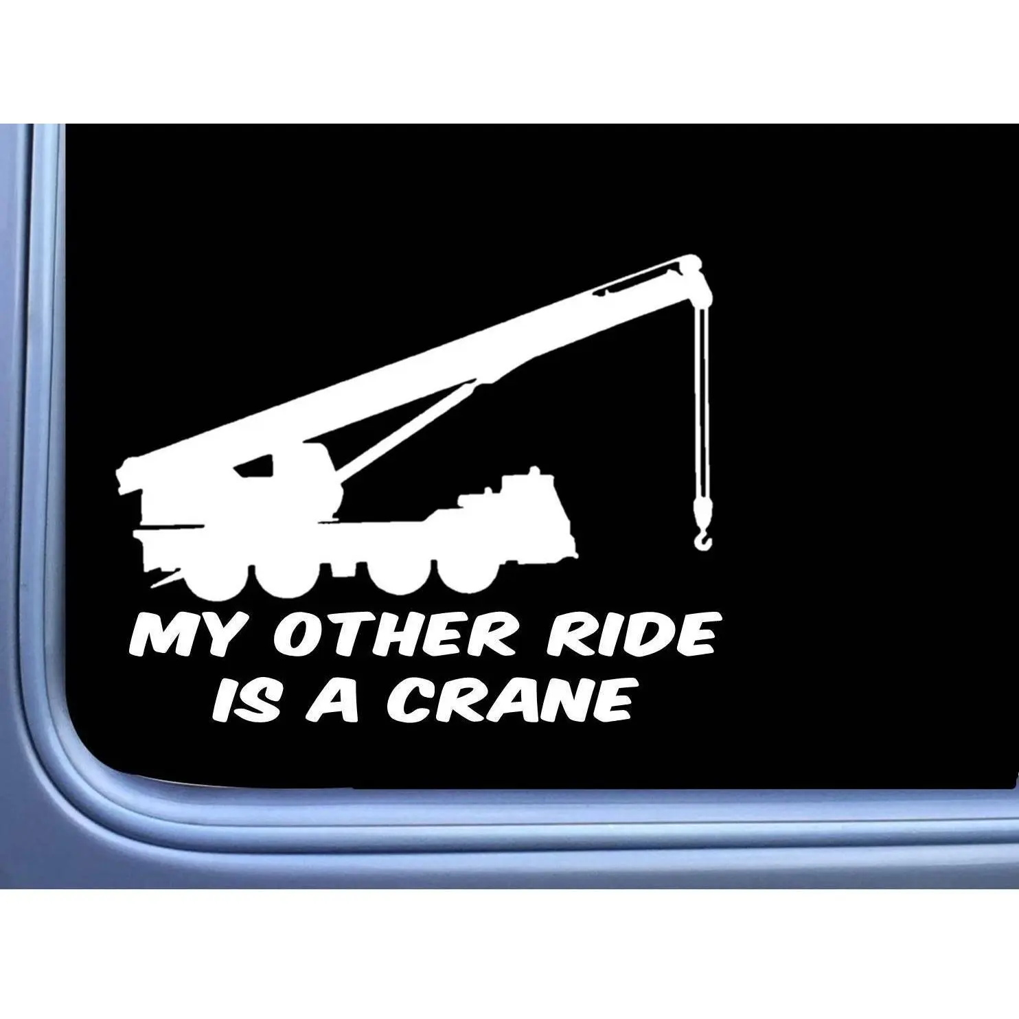Crane My Other Ride L989 8 inch sticker decal operator construction