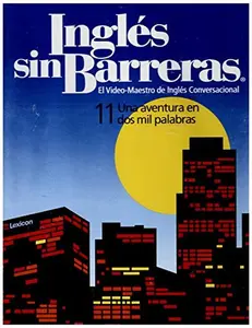 USED-Ingles Sin Barreras El Video Maestro De Ingles Conversacional 11 Una Aventura En Dos Mil Palabras (Dvd, Cd and Two Books Clamshell) by Sin barreras (Flexibound)