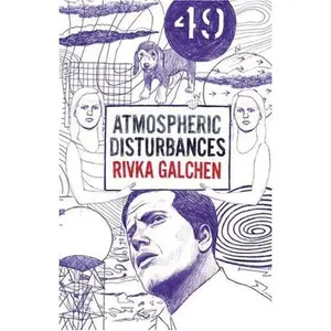 USED-Atmospheric Disturbances and Other Sad Meteorological Phenomena --2008 publication. by Rivka Galchen (Hardcover)