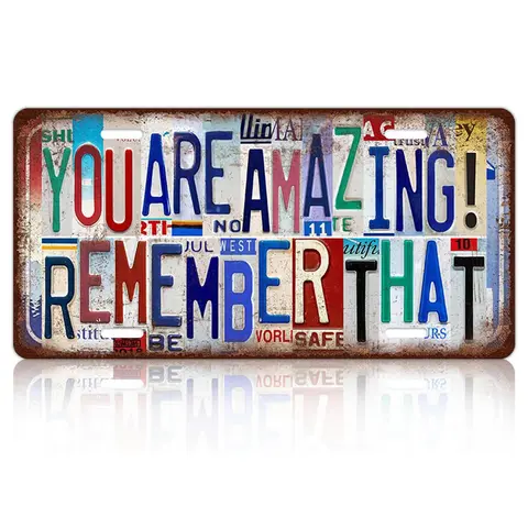 Vintage Wall Decor You Are Amazing!Remember That License Plate Metal Sign Tin Signs Poster,12×6