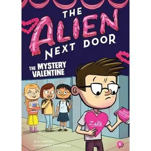 USED-The Alien Next Door 6: The Mystery Valentine by Newton, A. I. (Hardcover)