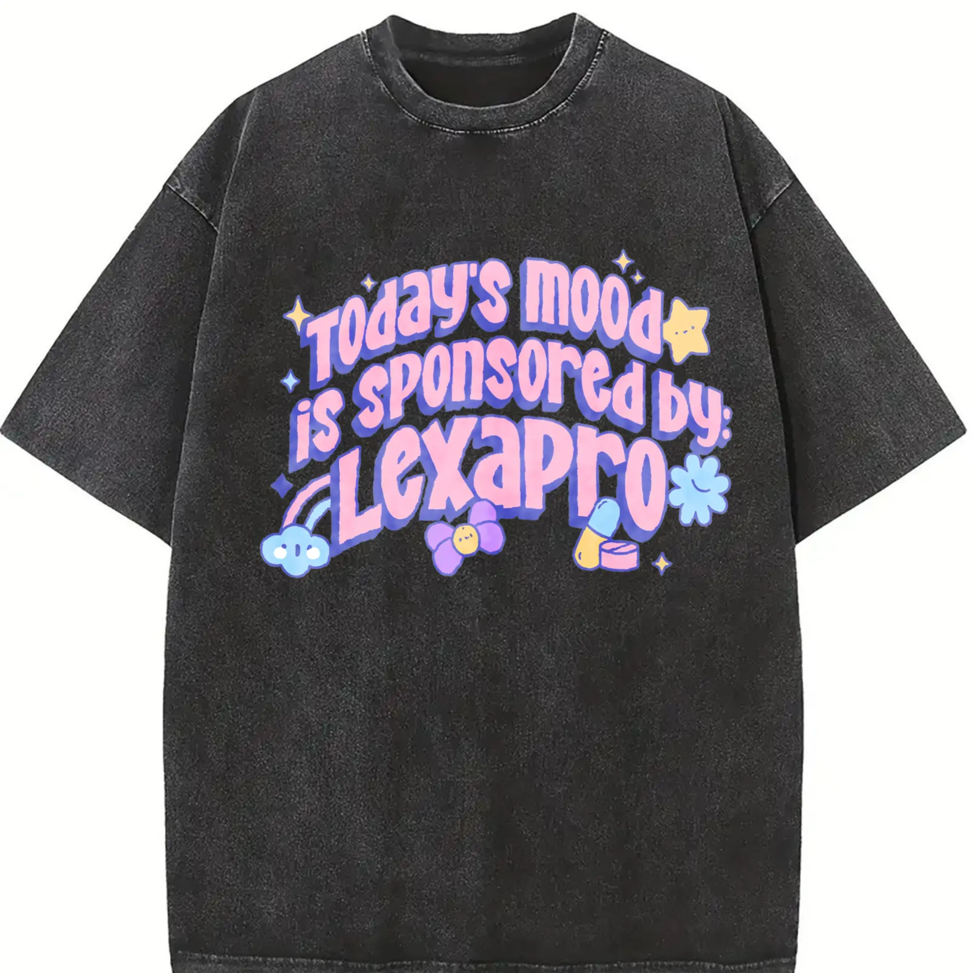 Today's Mood is Sponsored by Lexapro Shirt, Kawaii Mental Health Shirt Funny Take Your Meds Gift Dark Humor Unhinged Tee Cotton Light