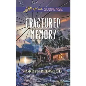 USED-Fractured Memory (Love Inspired Suspense) by Jordyn Redwood (Unknown)