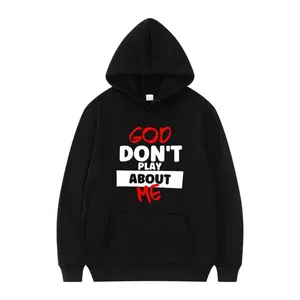 God Don't Play About Me Faith - Inspired Hoodie |     Religious Graphic Sweatshirt Cotton Piece