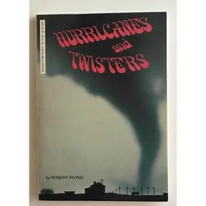 USED-Hurricanes and Twisters by R. Irving (Paperback)