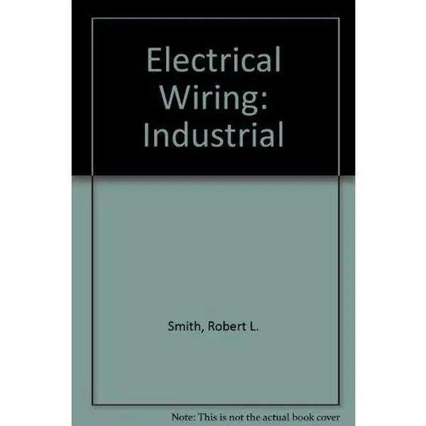 USED-Electrical Wiring Industrial: Based on the 1993 National Electrical Code by Robert L. Smith (Paperback)