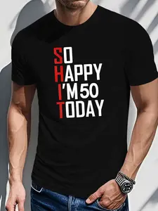 Men'S I'm So Happy I'm 50 Today T-Shirt| Casual Crew Neck, Geometric Pattern, Regular Fit, Knit, Slightly Stretchy, Summer Top