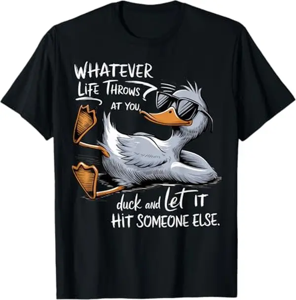 Humorous Duck Graphic T Shirts for Men Women and Teens Perfect Gift with Funny Quote