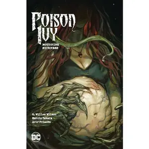 Poison Ivy Vol. 3: Mourning Sickness -- G. Willow Wilson - Paperback