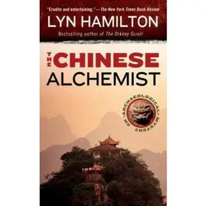 USED-The Chinese Alchemist (Archaeological Mysteries, No. 11) by Lyn Hamilton (Unknown)