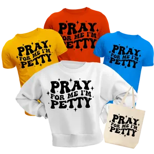 Pray For me I'm Petty Puff Transfer Screen Print Transfer