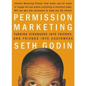 USED-Permission Marketing: Turning Strangers Into Friends and Friends Into Customers by Godin, Seth (Hardcover)