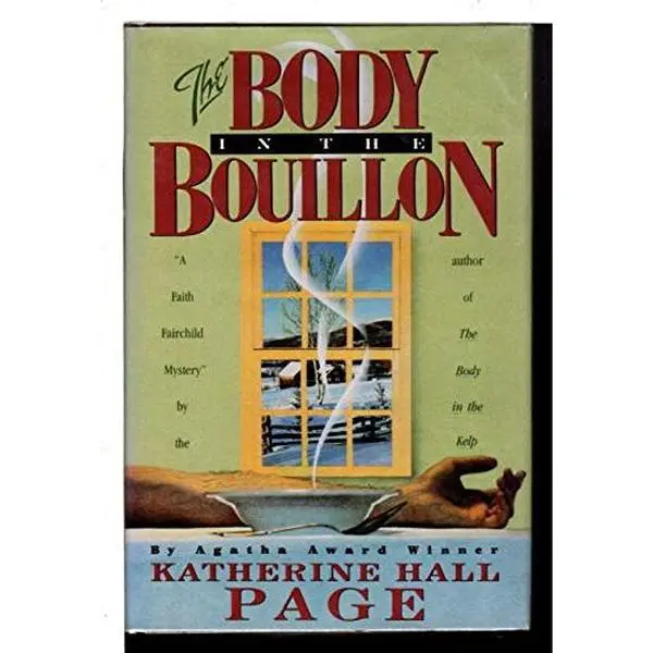 USED-The Body in the Bouillon (Faith Fairchild Mysteries) by Katherine Hall Page (Hardcover)