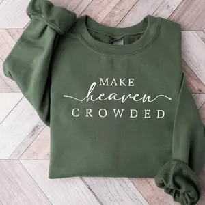 [Saleup to 75%] Cute Religious Women Sweatshirt Make Heaven Crowded Christian Sweater Faith Tee Bible Verse Religiou Hoodied Soft Hoodies & Sweaters