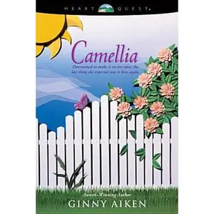 USED-Camellia (Bellamy's Blossoms Series, Book 3) (HeartQuest) by Ginny Aiken (Paperback)