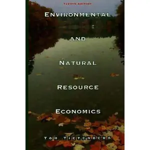 USED-Environmental and Natural Resource Economics by Thomas H. Tietenberg (Hardcover)