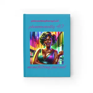 Phenomenally 40 Manifesting Journal - Empowering Women, Ruled Line Notebook, Gratitude Diary, Inspirational Gift, Manifestation Planner