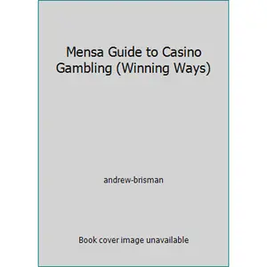 USED-Mensa Guide to Casino Gambling (Winning Ways) by andrew-brisman (Hardcover)
