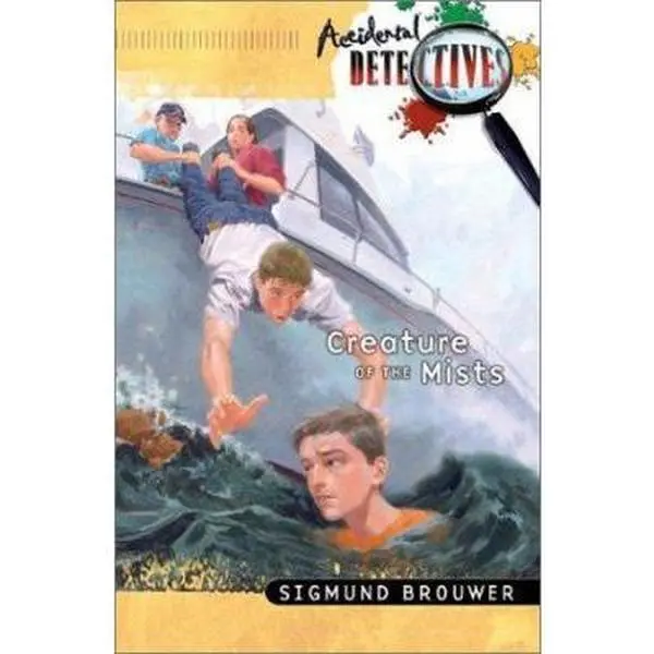 USED-Creature of the Mists (Accidental Detectives, Book 6) by Sigmund Brouwer (Paperback)