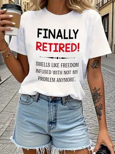[Retired Letter T-shirt] FINALLY RETIRED Letter Print T-shirt - Women's Short Sleeve Crew Neck Casual Top for Summer & Spring Clothing